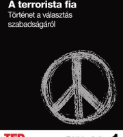 Zak Ebrahim: A terrorista fia - Történet a választás szabadságáról